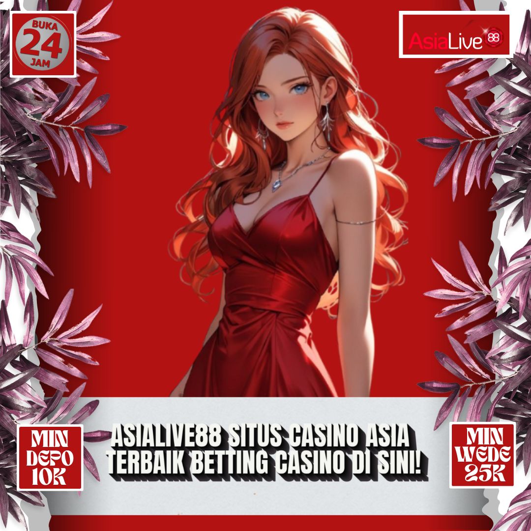 Asialive88 ~ Situs Casino Asia Terbaik Betting Casino di Sini!